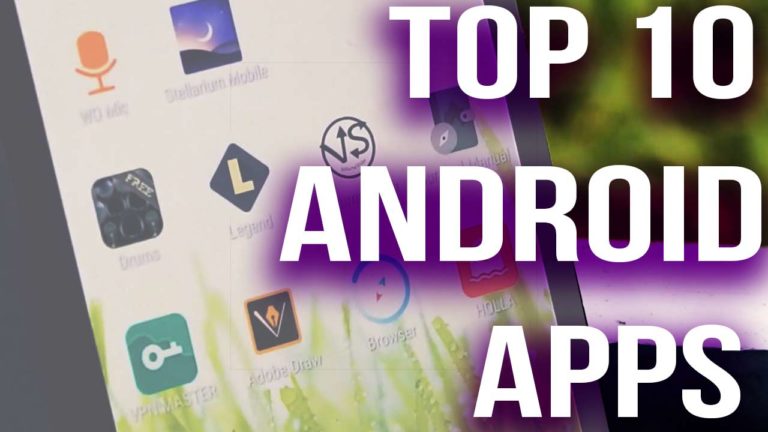 Top 10 Android Apps