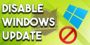 How To Disable Windows 10 Update 2017